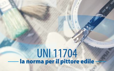 UNI 11704, la norma per il pittore edile