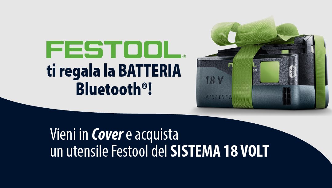 Festool regala la batteria Bluetooth®!