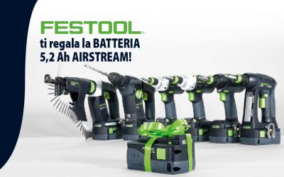 Festool regala la batteria AIRSTREAM!