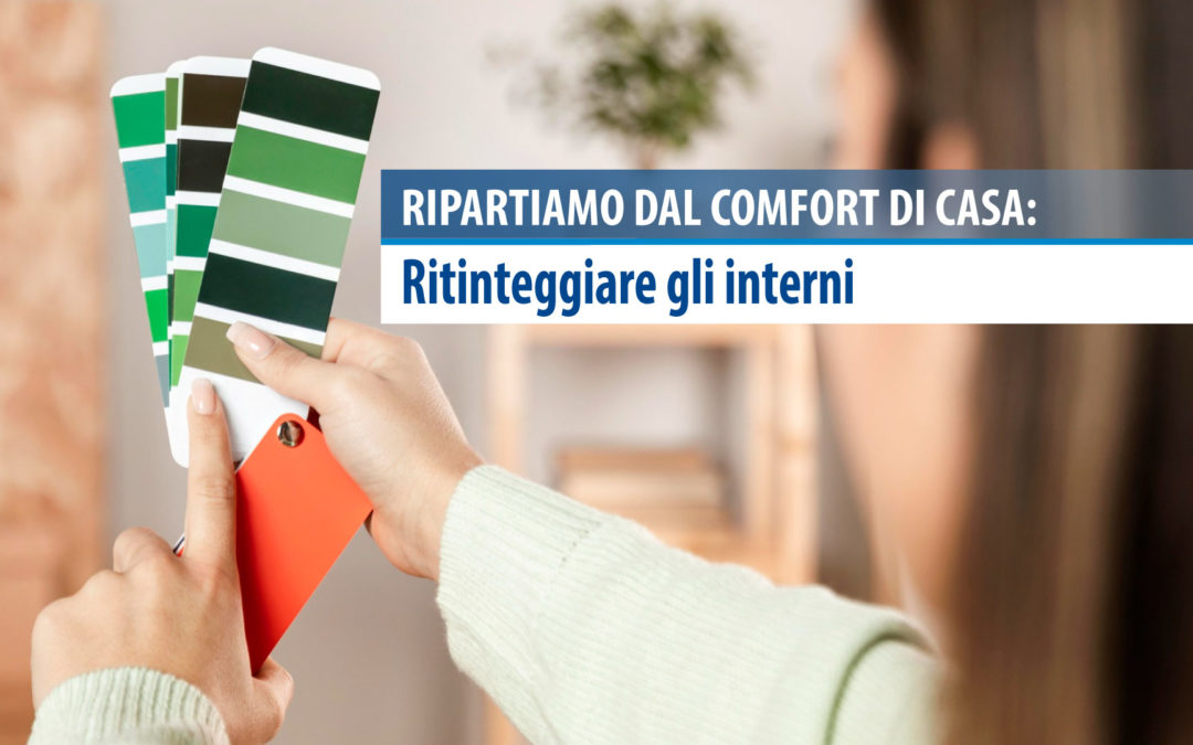 Ripartiamo dal comfort di casa: ritinteggiare gli interni