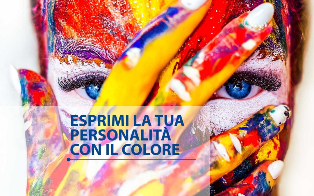 Esprimi la tua personalità con il colore!