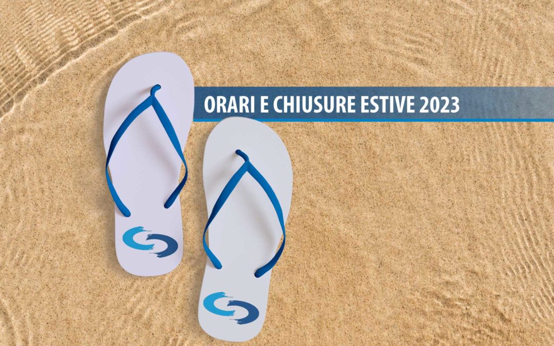 Orari e chiusure agosto 2023